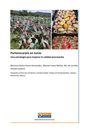 Partenocarpia en tunas - Una estrategia para mejorar la calidad poscosecha